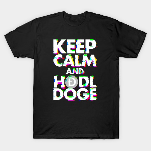 Keep calm and hodl doge T-Shirt by happymonday